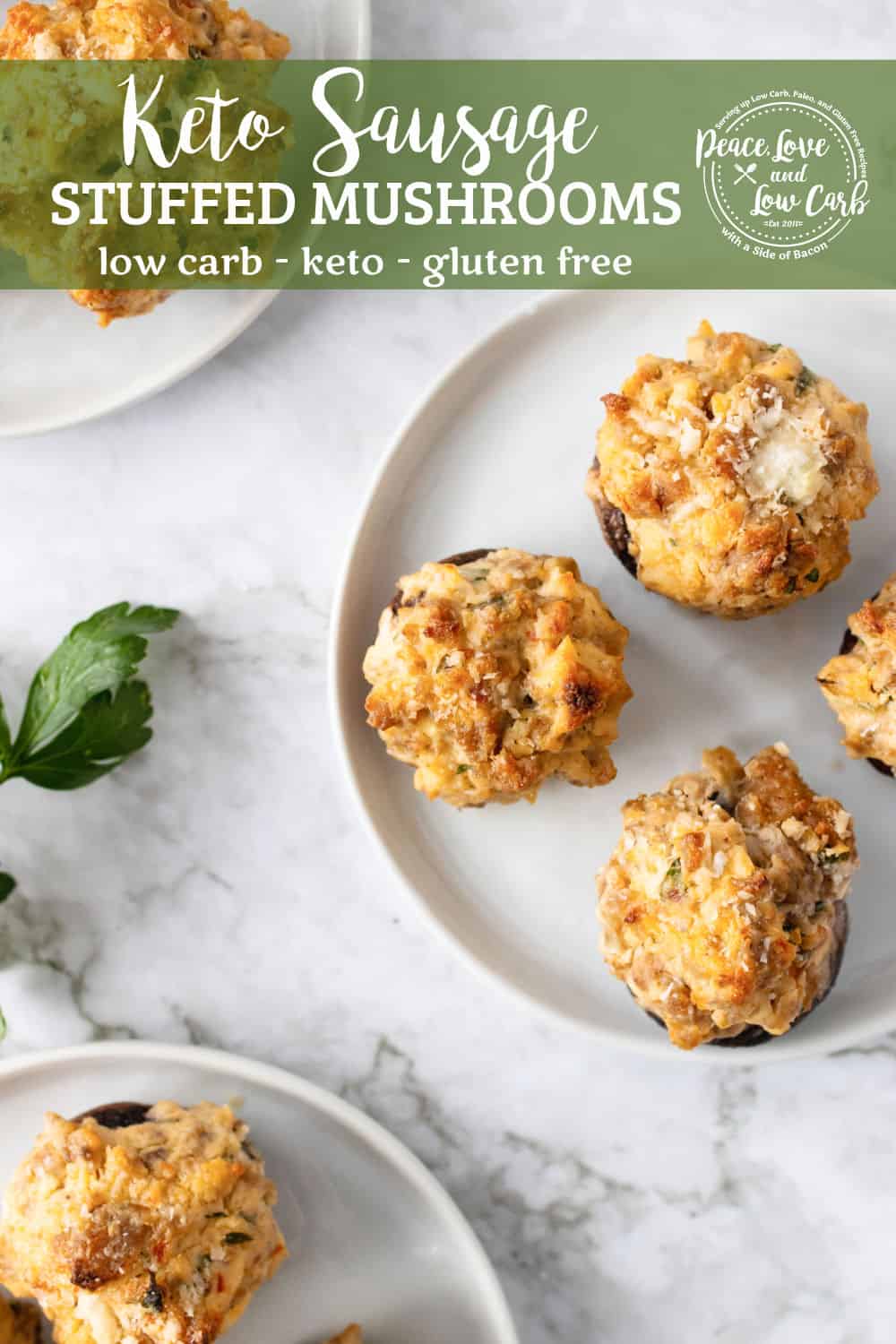 Keto Sausage Stuffed Mushrooms Peace Love and Low Carb