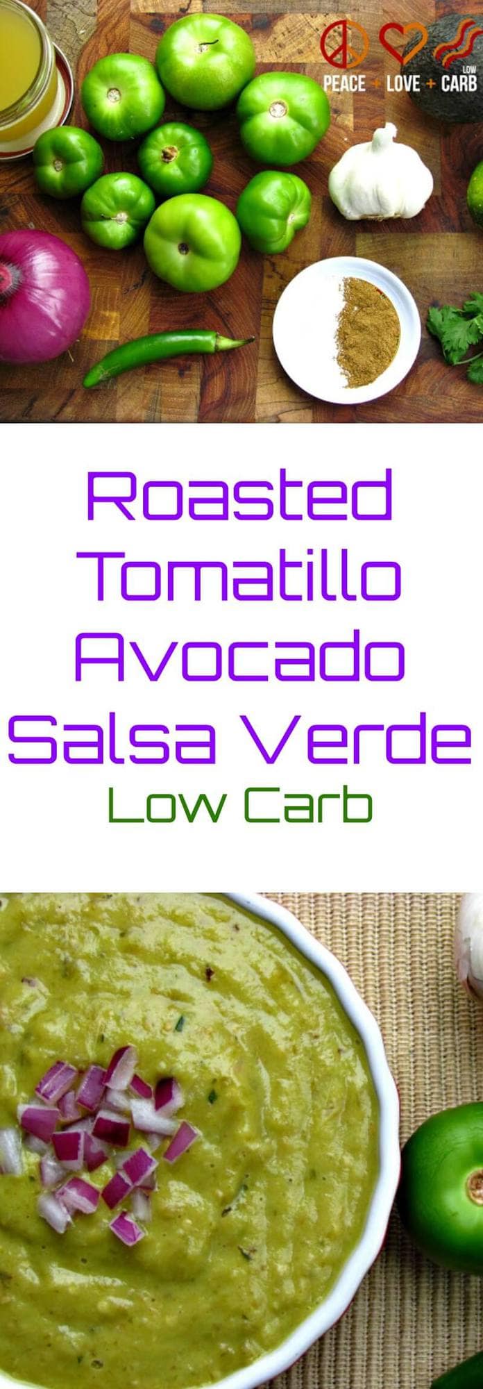 Roasted Tomatillo Avocado Salsa Verde Peace Love and Low Carb