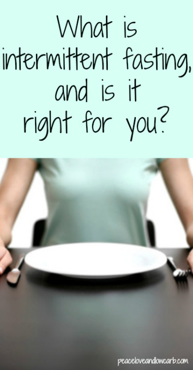 What is intermittent fasting and is it right for you?