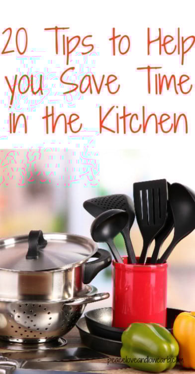 20 Tips to Help You Save Time in the Kitchen