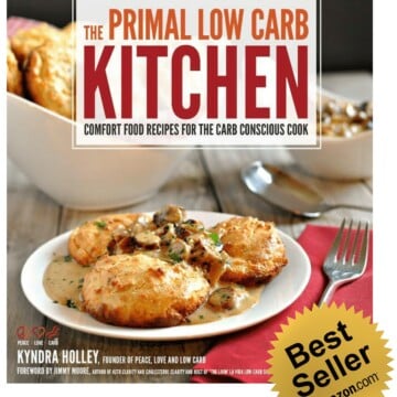 The Primal Low Carb Kitchen Cookbook - Amazon #1 Best Seller