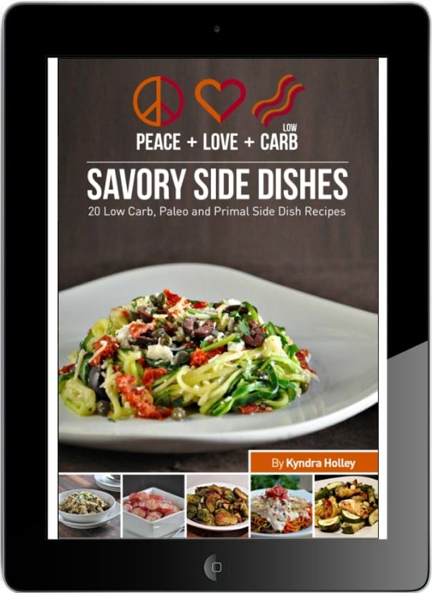 Peace Love and Low Carb - Savory Side Dishes Ebook