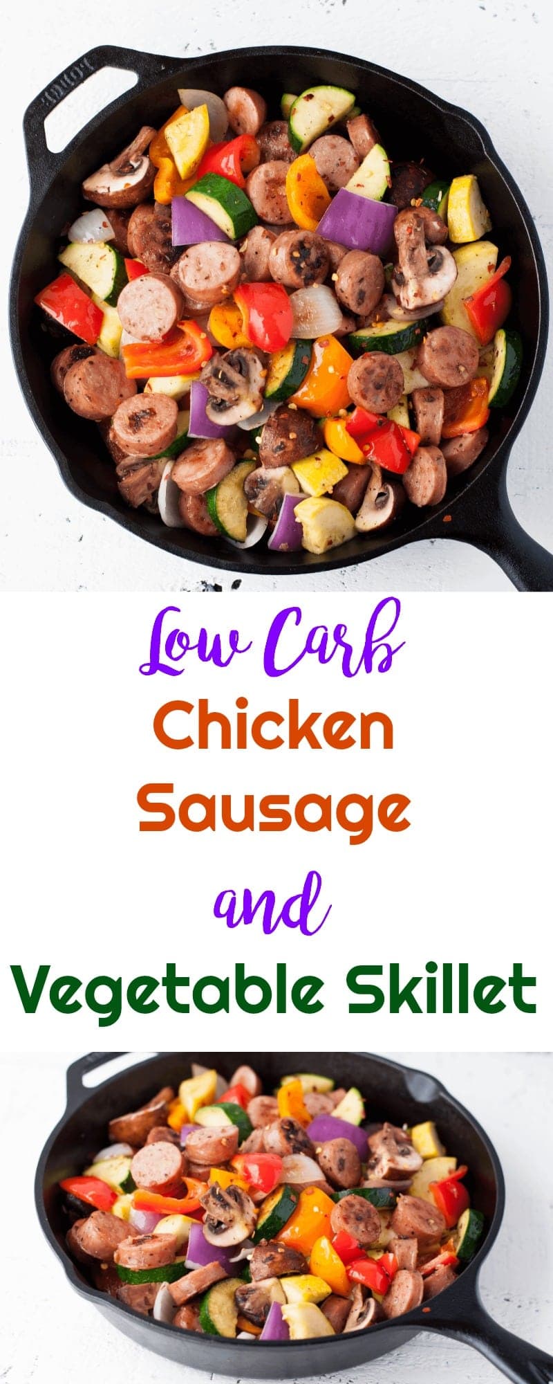 Chicken Sausage and Vegetable Skillet - Low Carb, Paleo | Peace Love and Low Carb