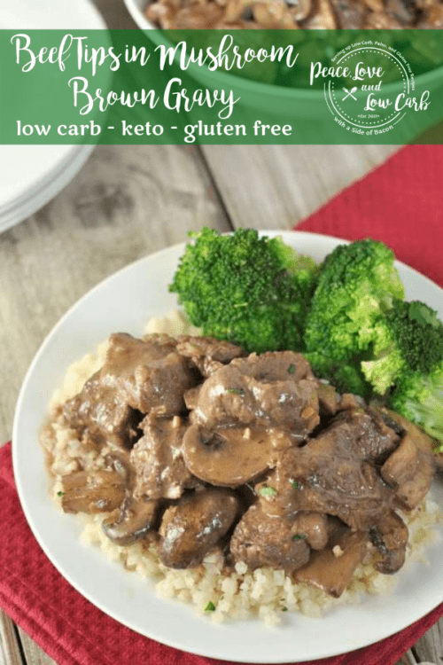 These Low Carb Beef Tips in Mushroom Brown Gravy are tender and delicious and the pan sauce makes a fantastic gravy for cauliflower mash.