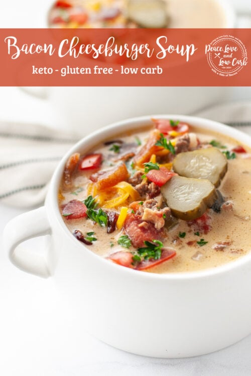 Keto Bacon Cheeseburger Soup Peace Love And Low Carb