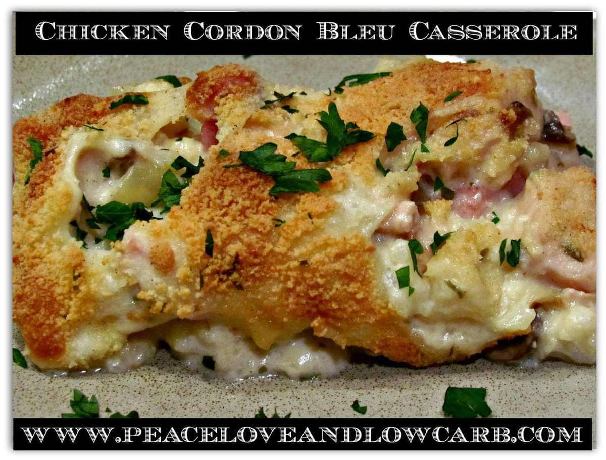 Chicken Cordon Bleu Casserole | Peace Love and Low Carb