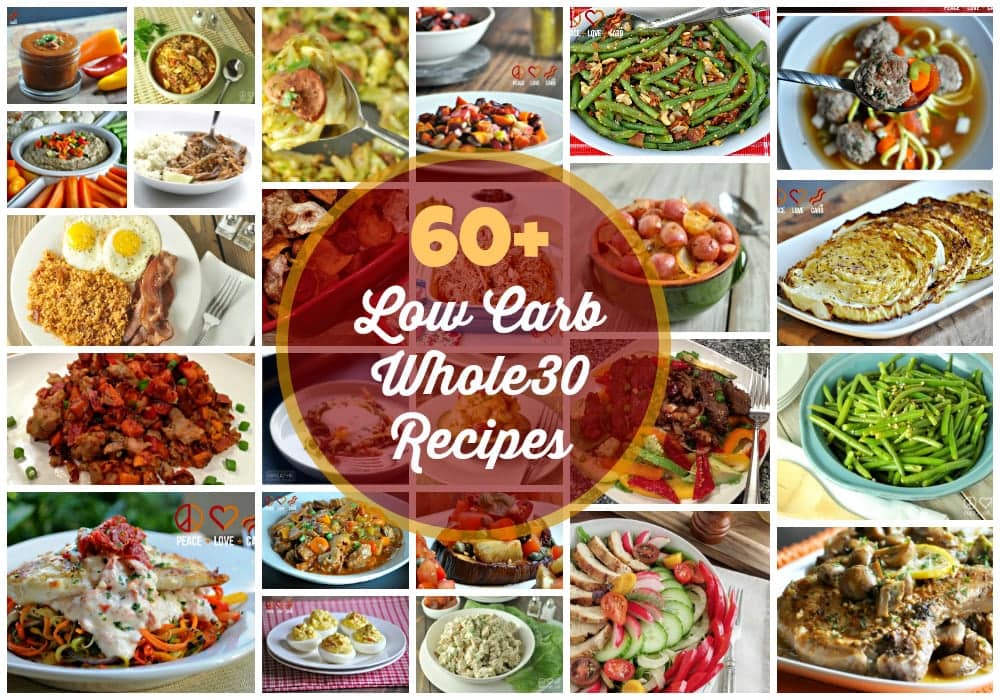 Recipe Round-Up - 60 Low Carb Whole30 Recipes | Peace Love and Low Carb 