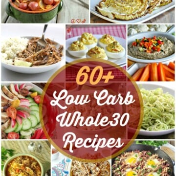 60 Low Carb Whole30 Recipes | Peace Love and Low Carb
