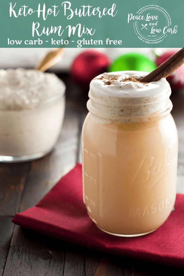 Keto Hot Buttered Rum Mix Peace Love and Low Carb