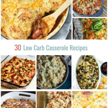 30 Low Carb Casserole Recipes