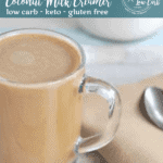 Whole30 Almond Coconut Milk Creamer | Peace Love and Low Carb