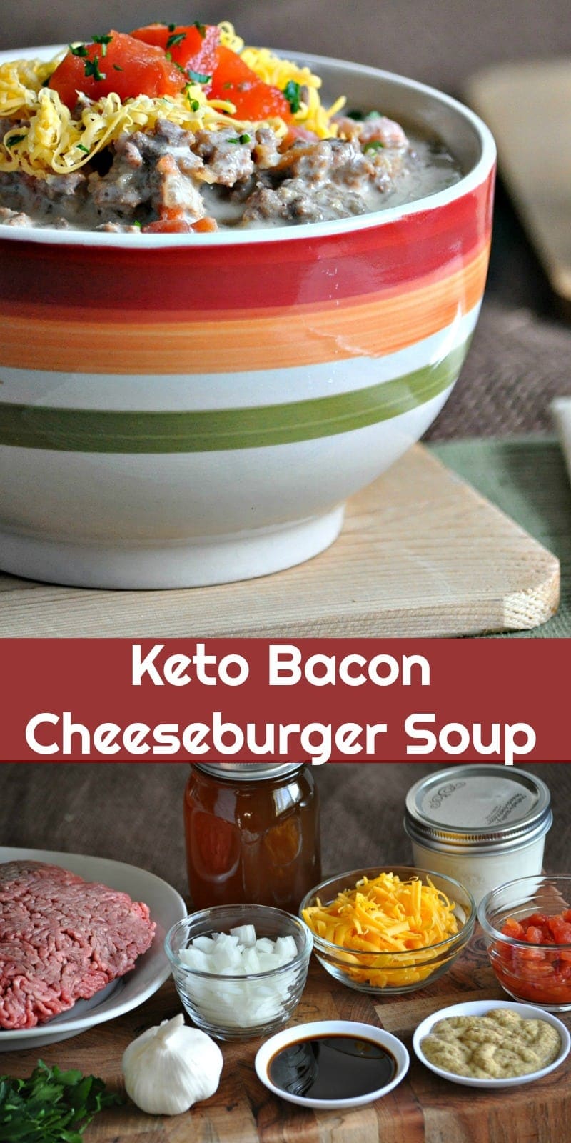 Keto Bacon Cheeseburger Soup  Peace Love and Low Carb