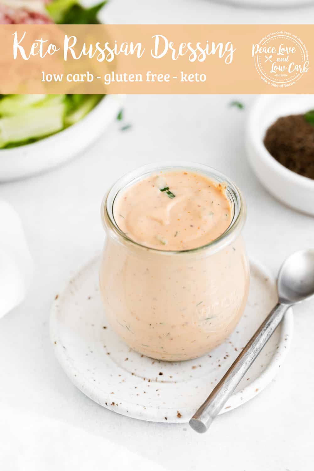 Keto Russian Dressing Peace Love and Low Carb