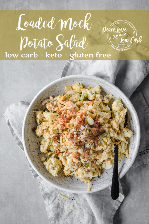 Loaded Mock Keto Potato Salad Peace Love and Low Carb