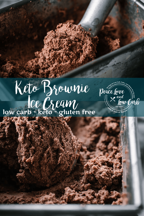 Keto Brownie Ice Cream Peace Love and Low Carb