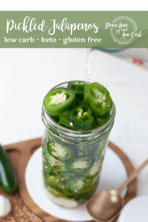Pickled Jalapeños | Peace Love and Low Carb