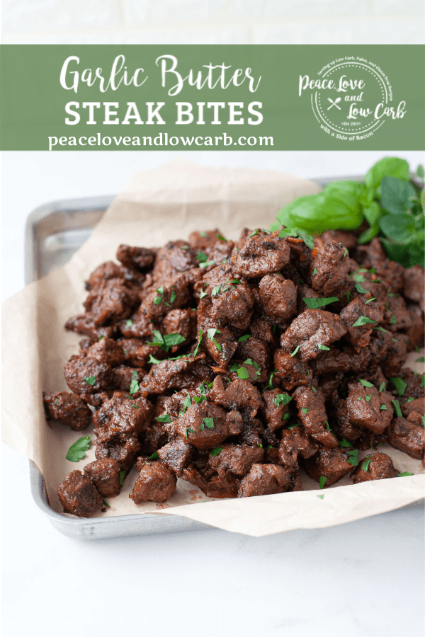 Garlic Butter Steak Bites keto, low carb, gluten free Peace Love and Low Carb