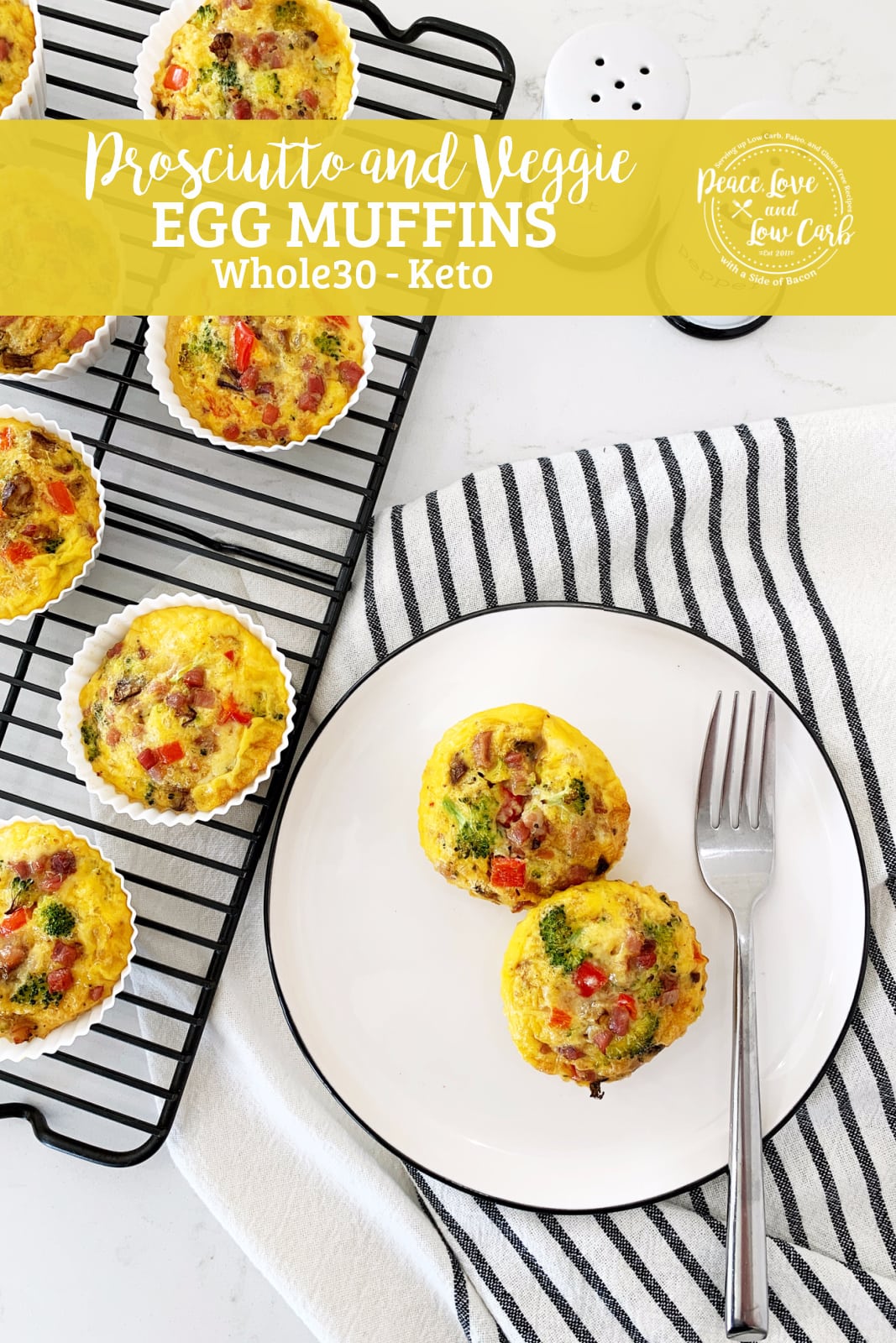 Prosciutto and Veggie Egg Muffins - low carb, whole30 - Peace Love and ...