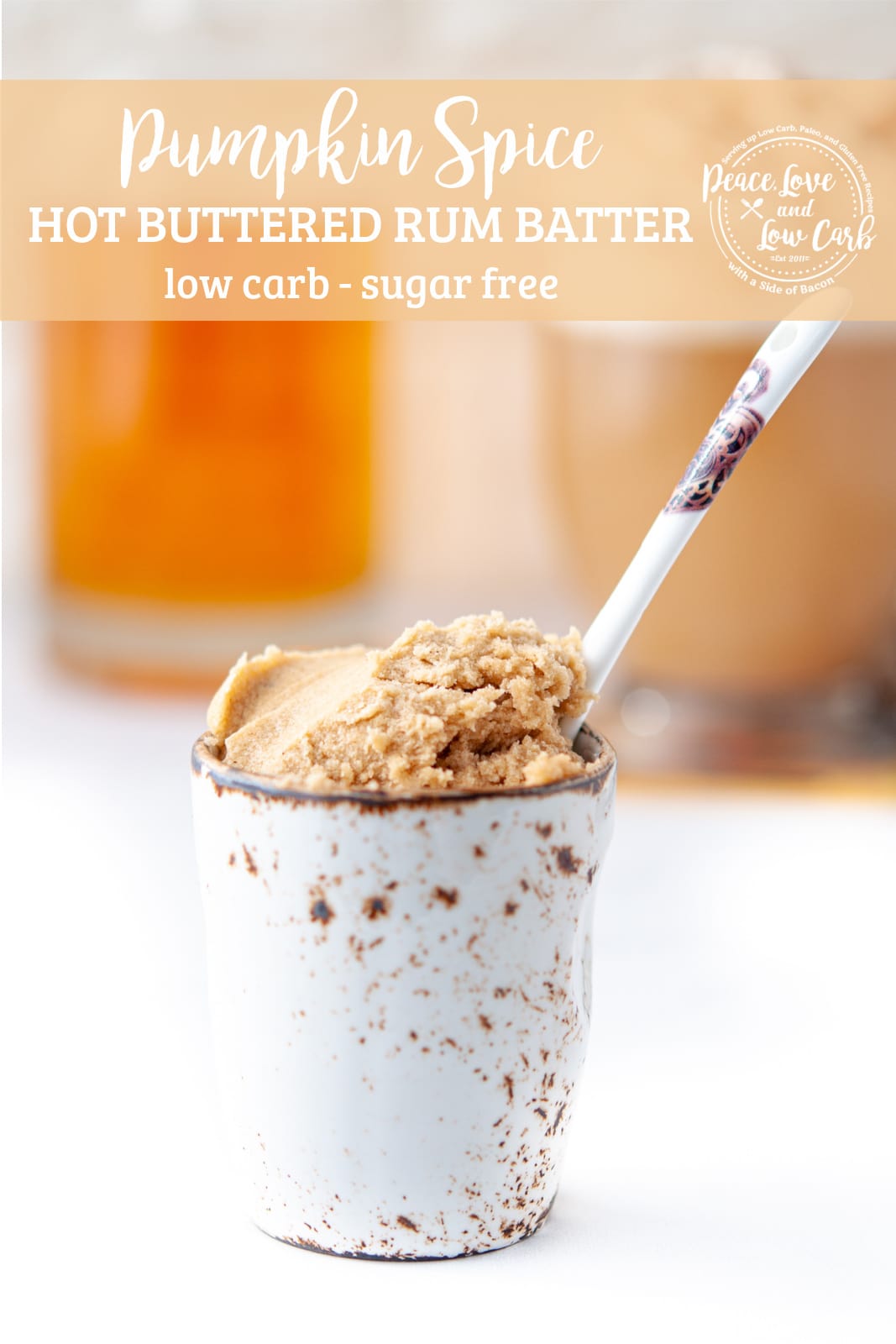 Pumpkin Spice Hot Buttered Rum low carb, sugar free Peace Love and