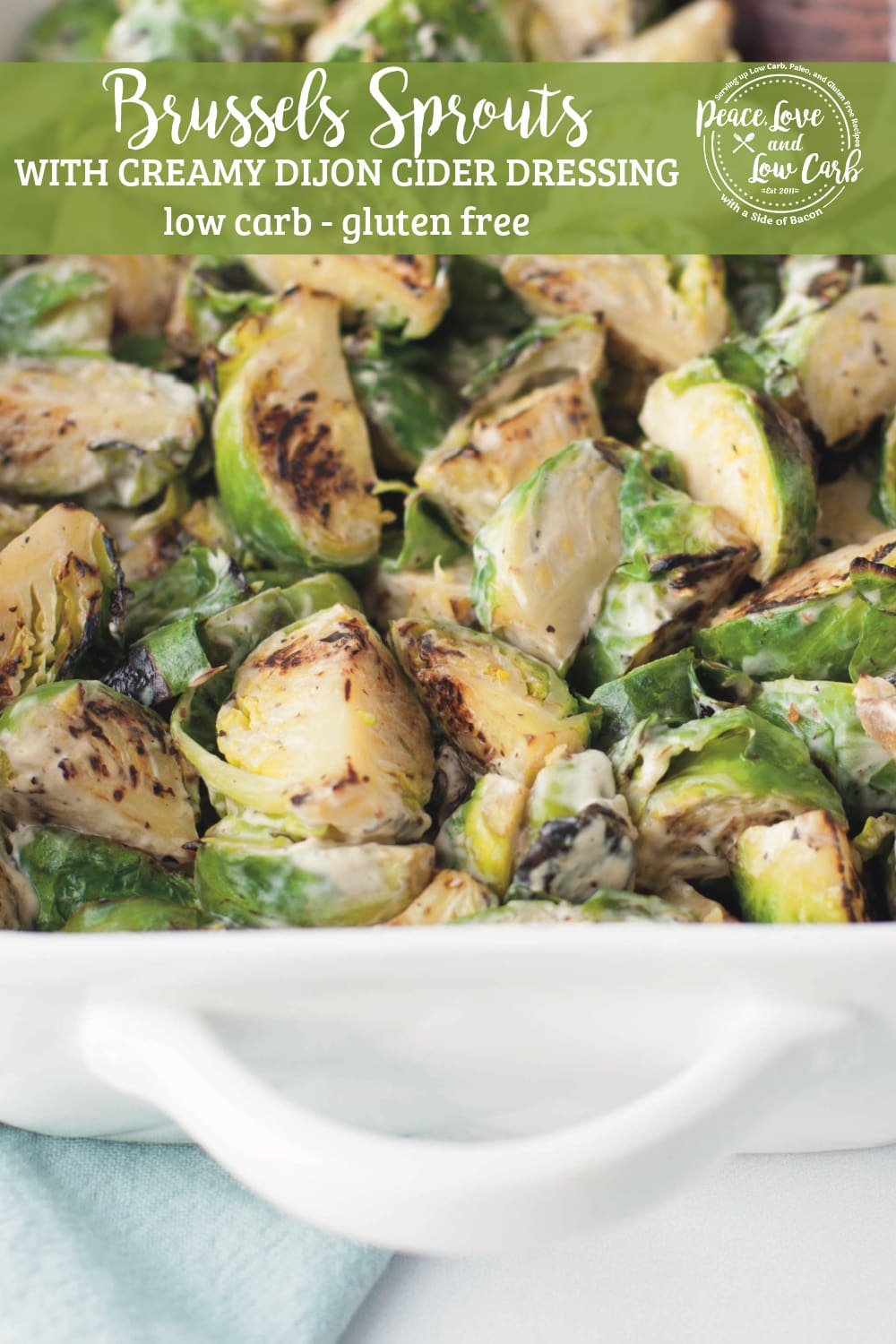 Brussels Sprouts with Creamy Dijon Cider Dressing Peace Love and Low Carb