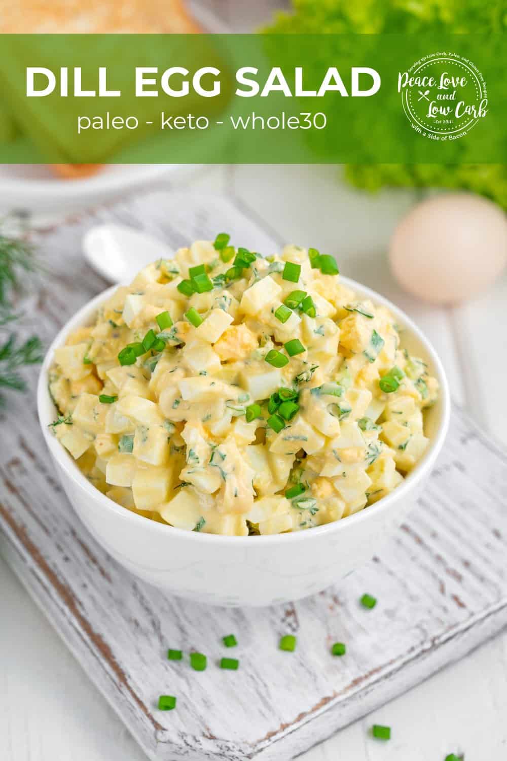 Creamy Dill Egg Salad Peace Love and Low Carb