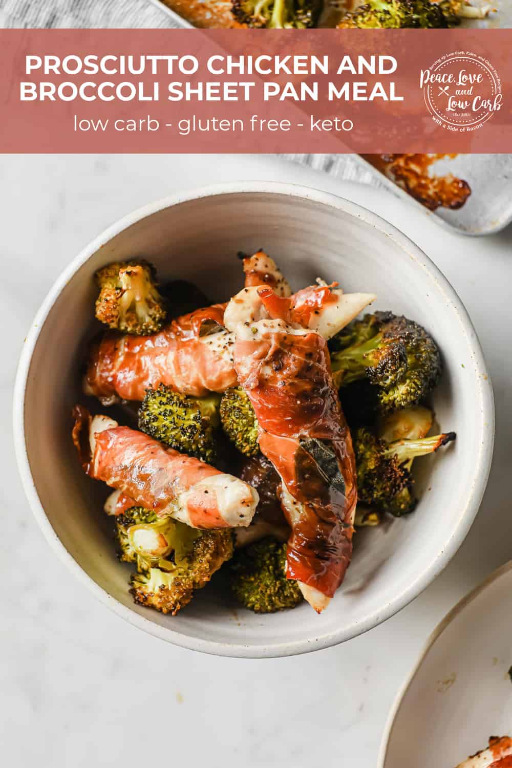 Prosciutto Chicken and Broccoli Sheet Pan Meal Peace Love and Low Carb