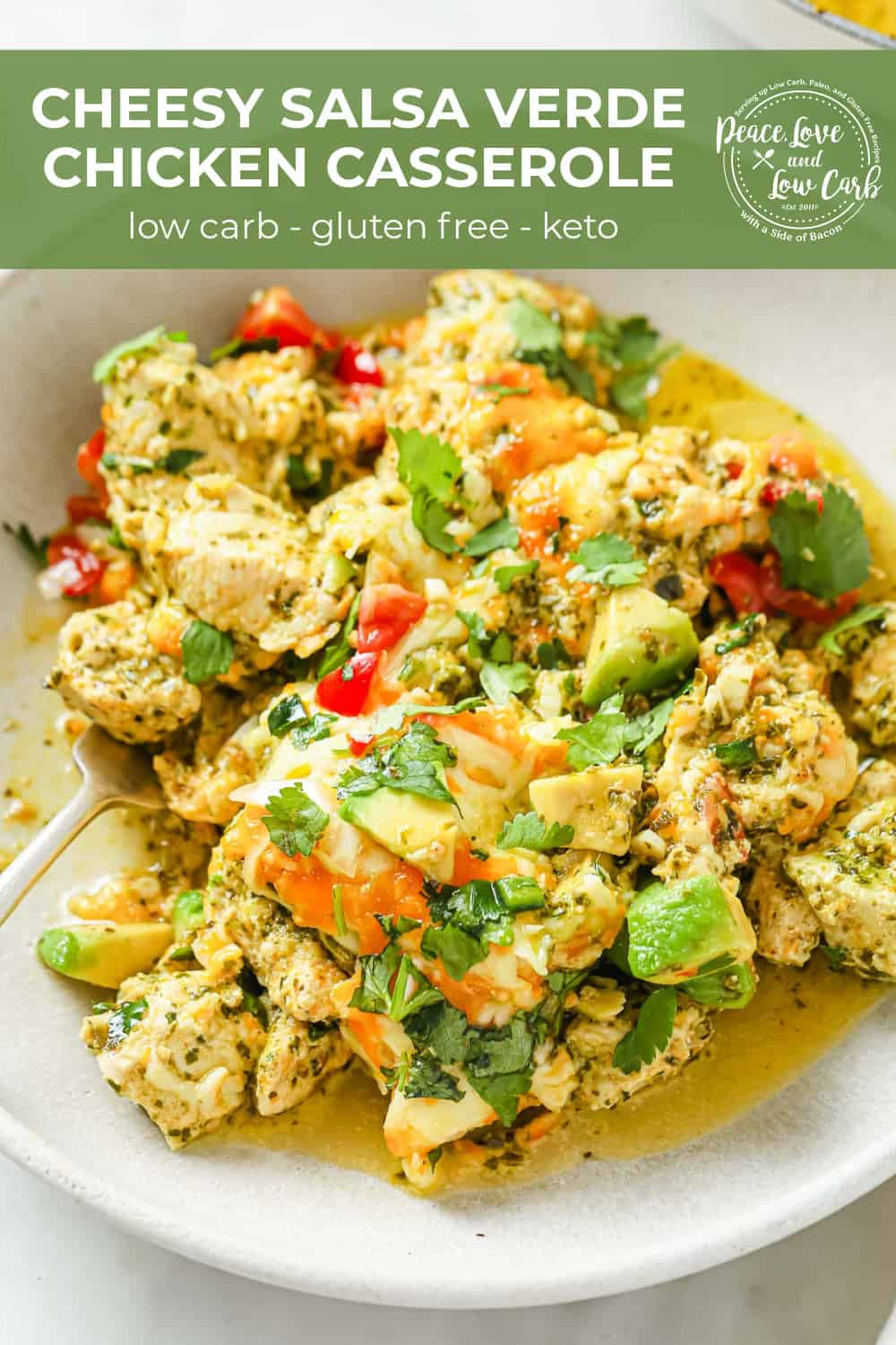 Cheesy Salsa Verde Chicken Casserole - Peace Love And Low Carb