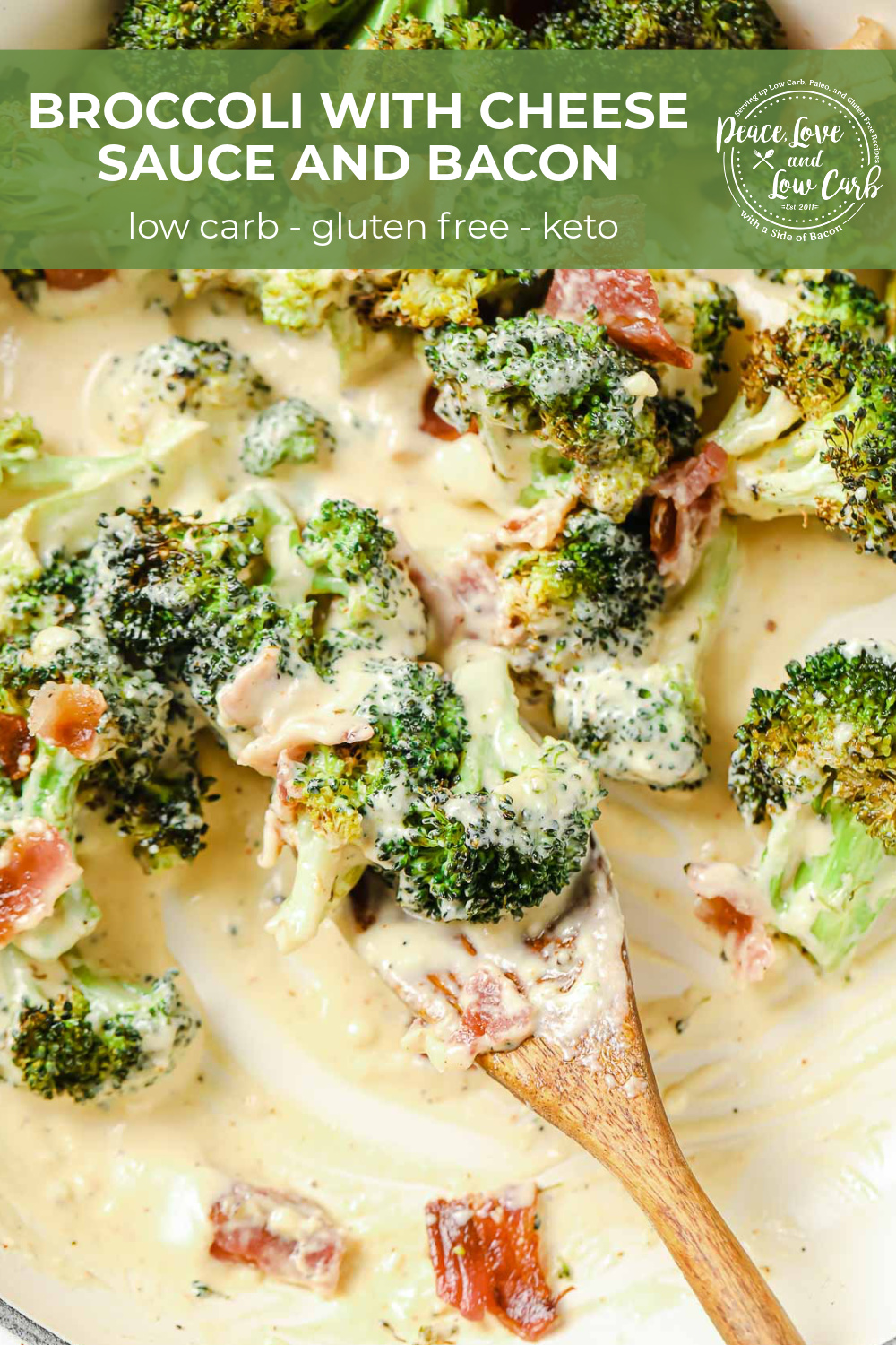 Keto Broccoli with Cheese Sauce and Bacon Peace Love and Low Carb